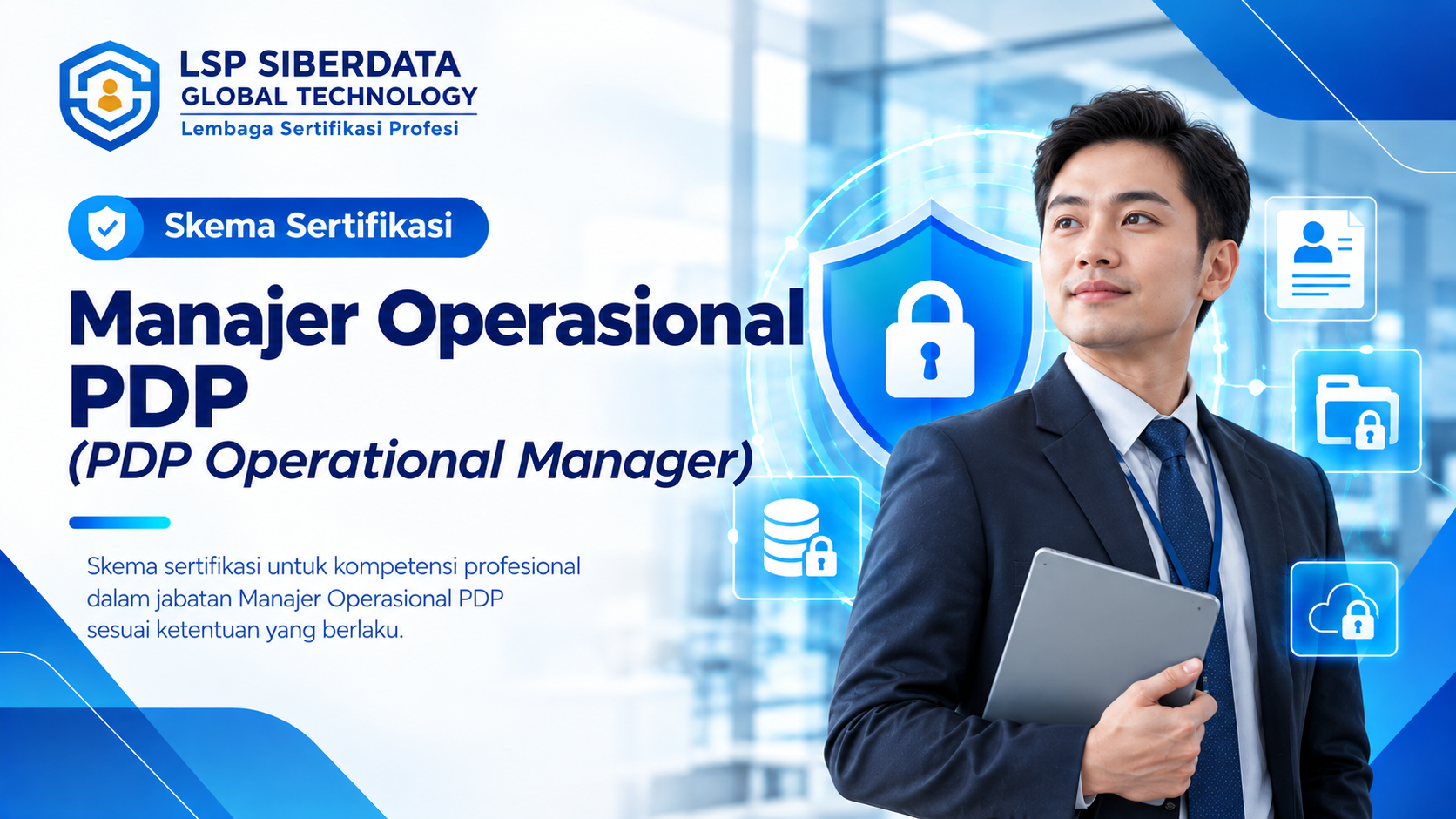 Manajer Operasional PDP (PDP Operational Manager) - Skema Sertifikasi LSP Siberdata